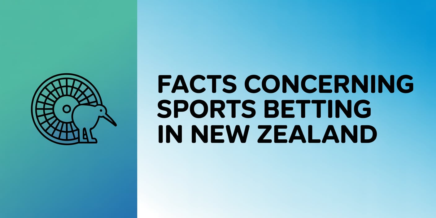 Facts Concerning Sports Betting in New Zealand